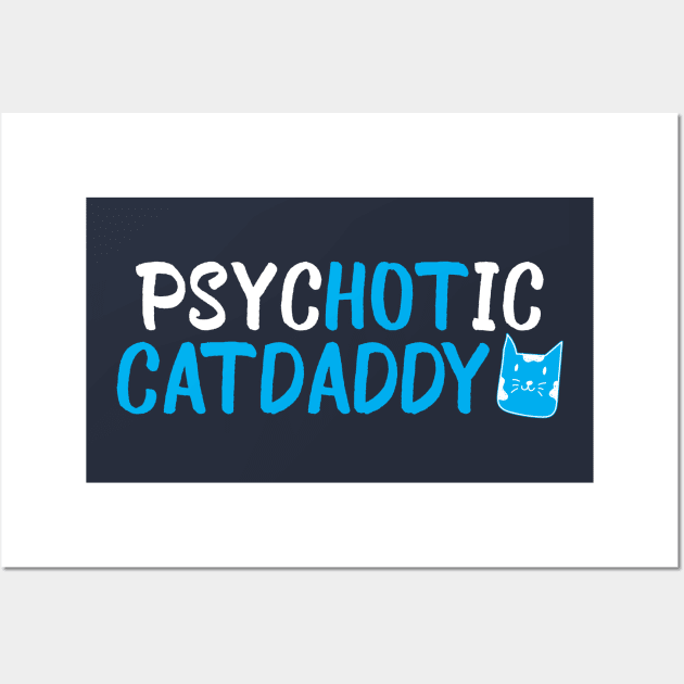 Hot Catdaddy Wall Art by machmigo